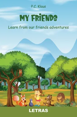 My Friends – Learn from our friends adventures