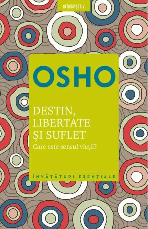 Destin, libertate și suflet