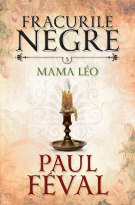 Mama Léo. Fracurile negre (Vol. 5)