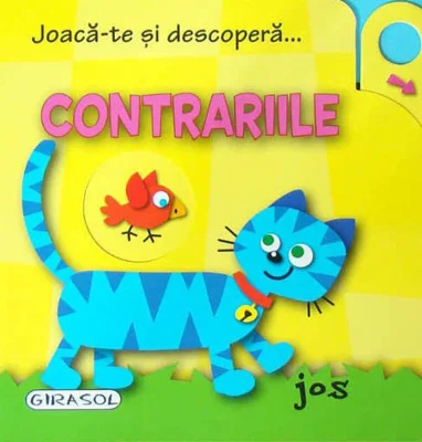 Joacă-te și descoperă... Contrariile