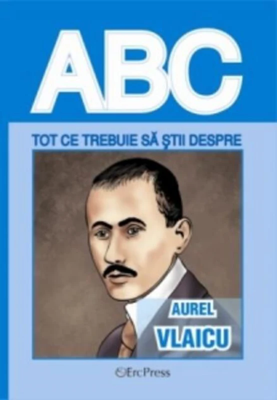Tot ce trebuie să știi despre Aurel Vlaicu