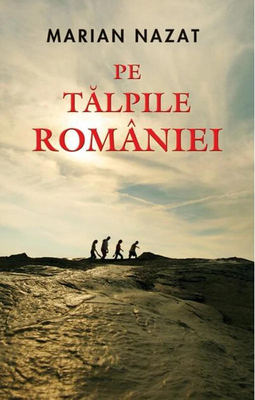 Pe tălpile României