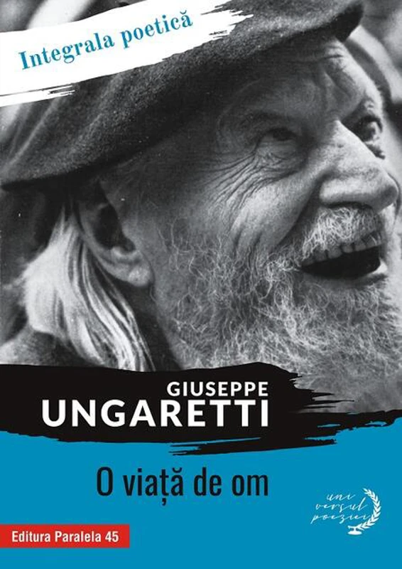 O viaţă de om. Integrala poetică
