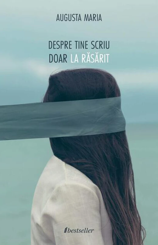 Despre tine scriu doar la răsărit