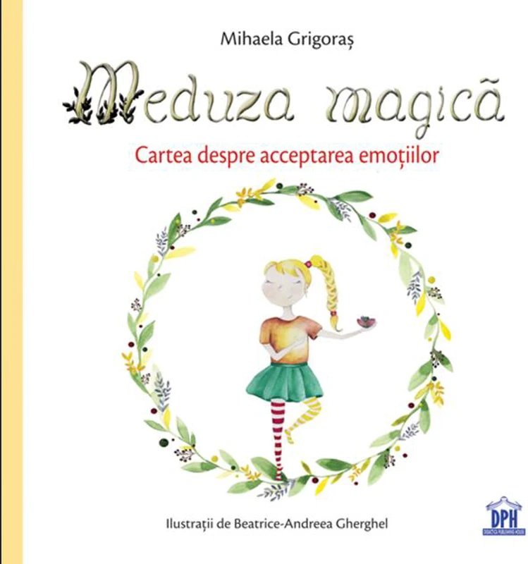 Meduza magică: Carte despre acceptarea emoțiilor