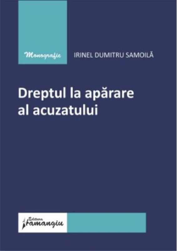 Dreptul la apărare al acuzatului