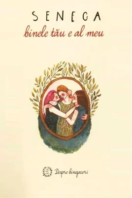 Despre binefaceri. Binele tău e al meu