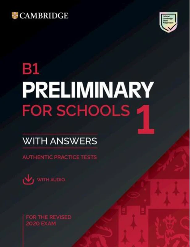 B1 Preliminary for Schools 1 for the revised 2020 exam with answers and with audio