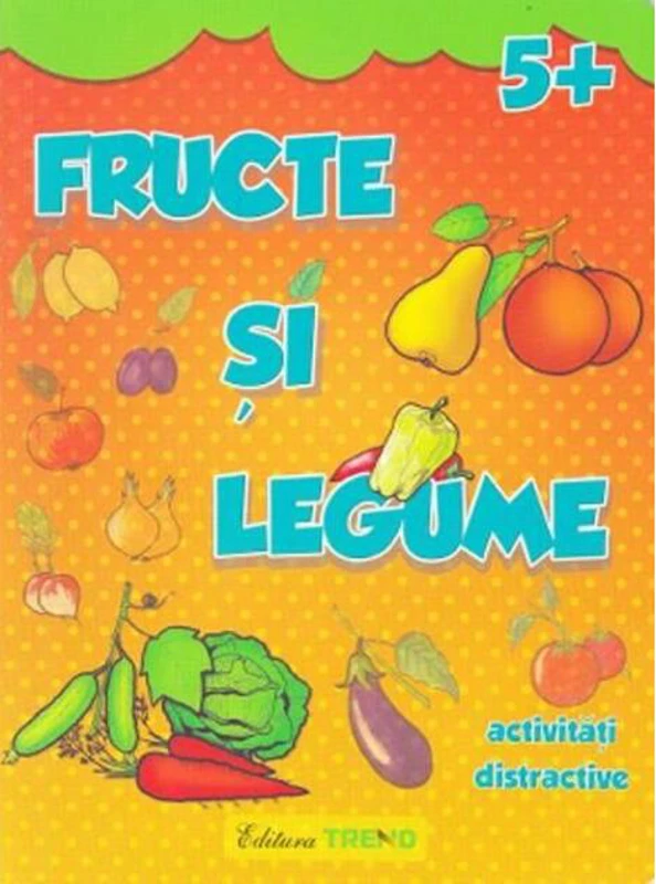 Fructe și legume 5+