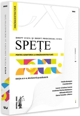 Spețe pentru admiterea la INM/magistratură. Drept civil și drept procesual civil - 2022