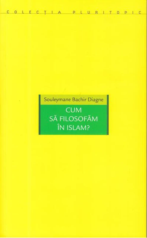 Cum să filosofăm în Islam?