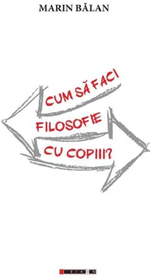 Cum să faci filosofie cu copiii?