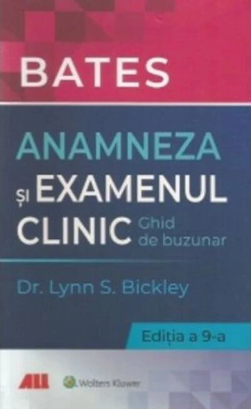 Bates. Anamneza și examenul clinic