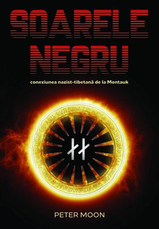 Soarele Negru: Conexiunea nazist-tibetană de la Montauk