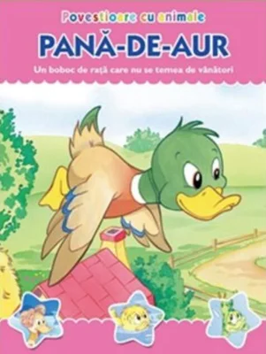 Povestioare cu animale. Pană-de-aur