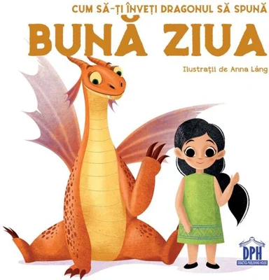Cum să-ți înveți dragonul să spună Bună ziua