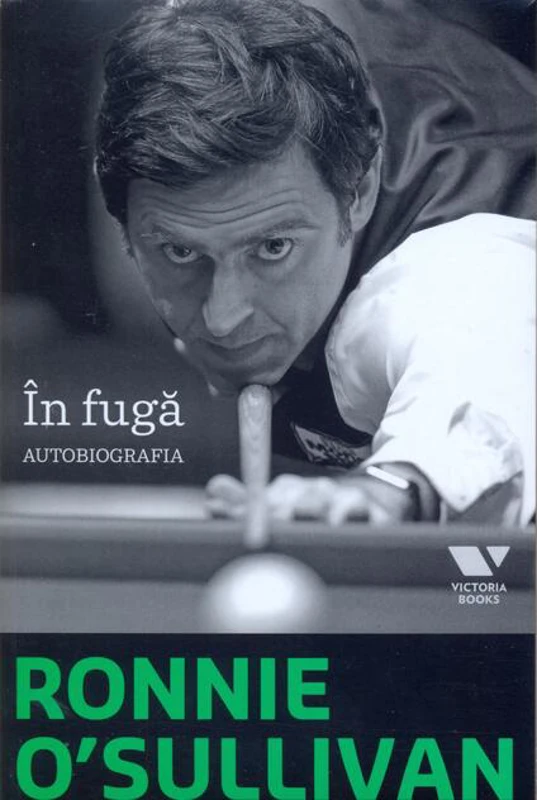 Ronnie O'Sullivan. În fugă. Autobiografia