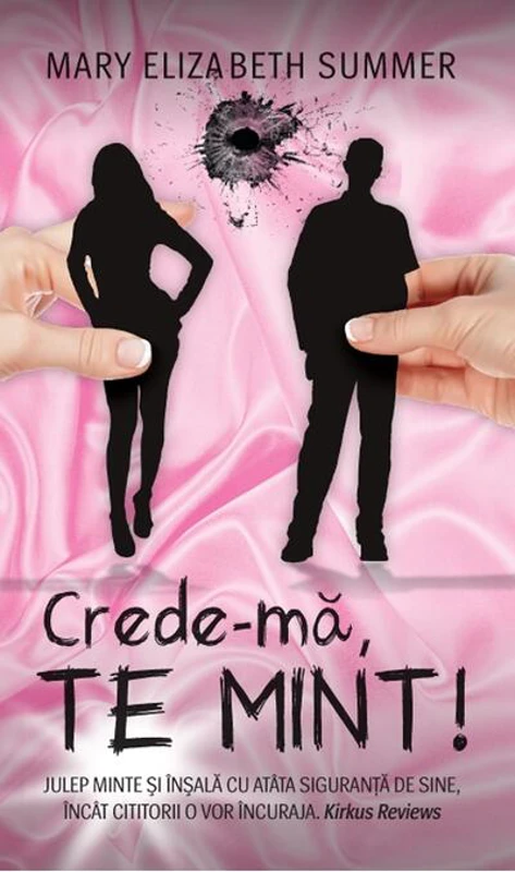 Crede-mă, te mint!