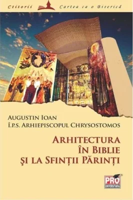 Arhitectura în Biblie şi la Sfinţii Părinţi