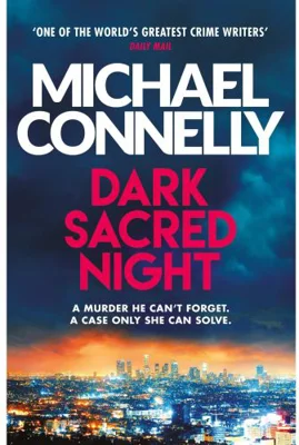 Dark Sacred Night: A Bosch and Ballard thriller