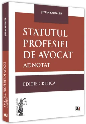 Statutul profesiei de avocat adnotat