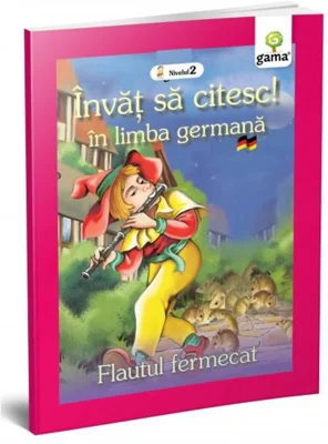 Flautul fermecat. Învăț să citesc. Limba germană, nivelul 2 (7+ ani)