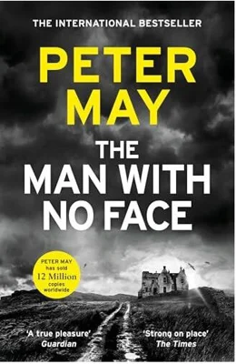 The Man with No Face A Powerful and Prescient Crime Thriller from the Author of the Lewis Trilogy