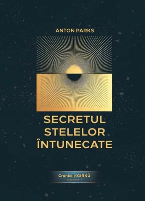 Secretul Stelelor Întunecate (Vol. 2)