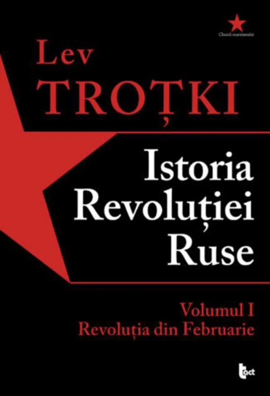 Istoria Revoluției Ruse. Volumul 1. Revoluția din Februarie
