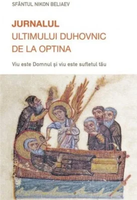 Jurnalul ultimului duhovnic de la Optina