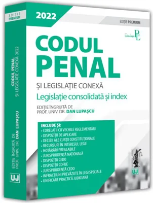 Codul penal și legislație conexă 2022