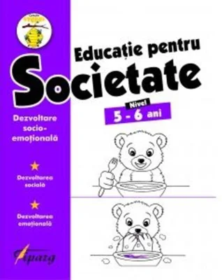 Educație pentru societate. Nivel 5-6 ani