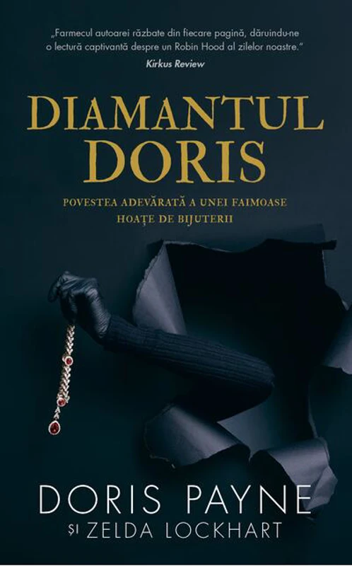 Diamantul Doris. Povestea adevărată a unei faimoase hoațe de bijuterii