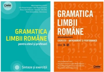Pachet Gramatica limbii romane: 1. Gramatica limbii romane pentru elevi si profesori. Sinteze si exercitii; 2. Gramatica limbii romane. Exercitii - antrenament si performanta. Clasele V&amp;ndash;VI