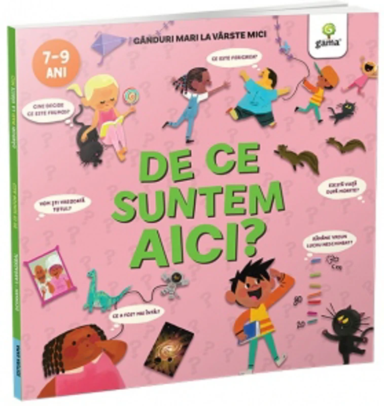 De ce suntem aici? Ganduri mari la varste mici (7-9 ani)