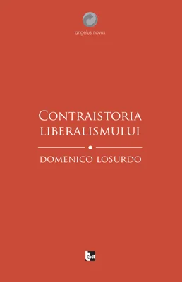 Contraistoria liberalismului | Domenico Losurdo