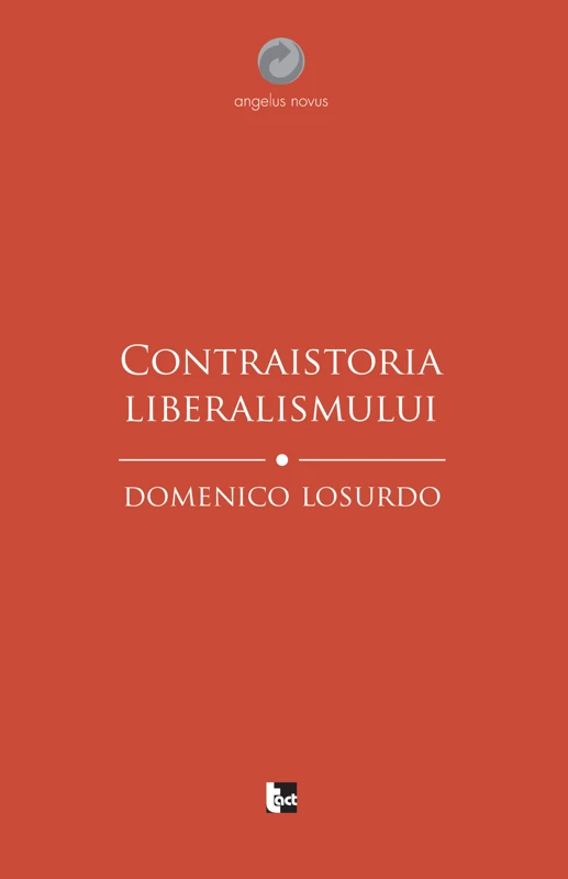 Contraistoria liberalismului | Domenico Losurdo