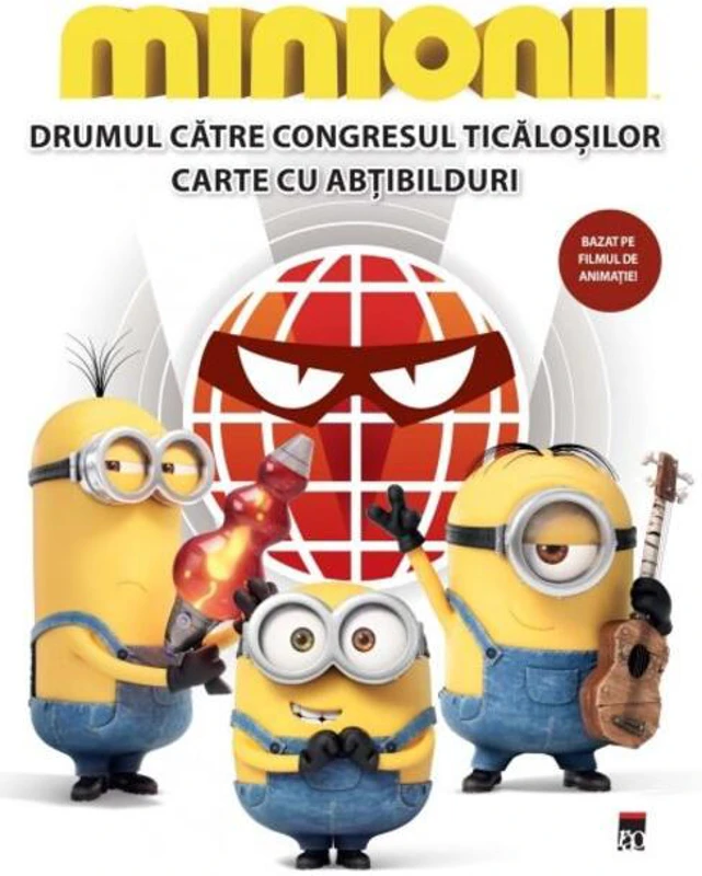 Minionii. Drumul către Congresul Ticăloșilor (carte cu abțibilduri)