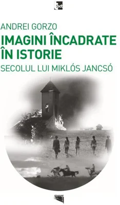 Imagini încadrate în Istoria secolului lui Miklós Jancsó