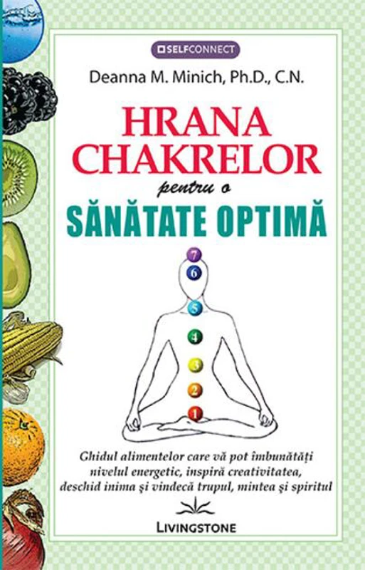 Hrana chakrelor pentru o sănătate optimă