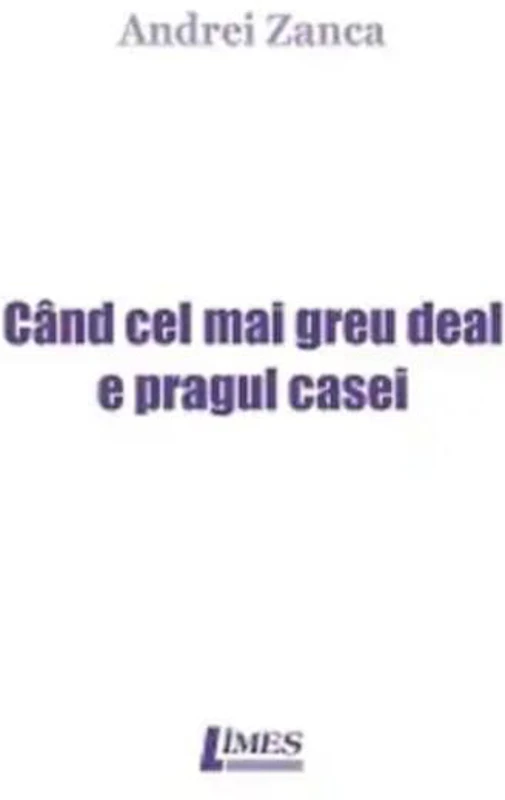 Când cel mai greu deal e pragul casei