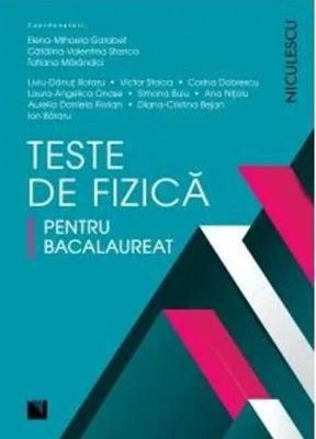 Teste de fizică pentru bacalaureat