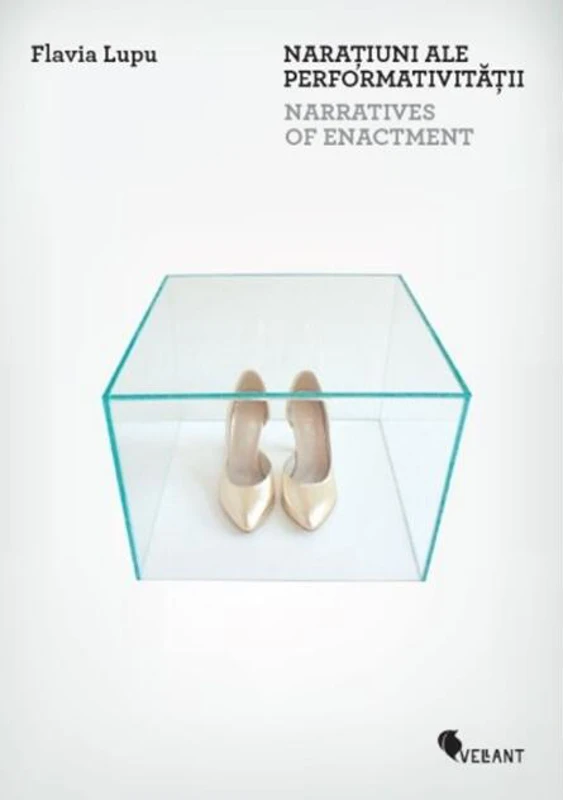 Narațiuni ale performativității / Narratives
of Enactment