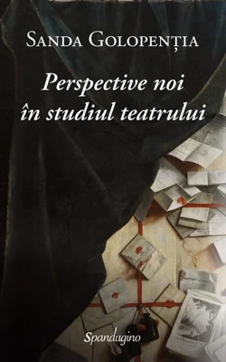 Perspective noi în studiul teatrului