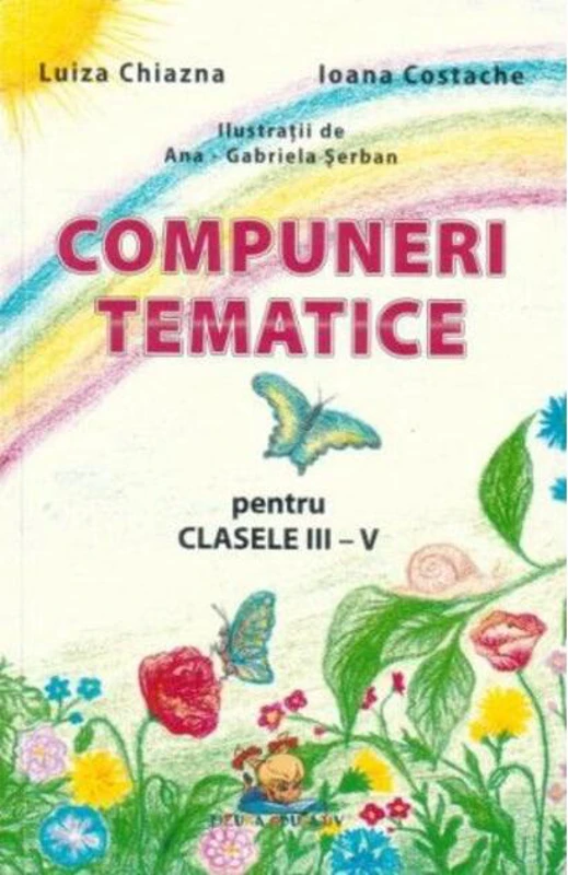 Compuneri tematice pentru clasele III-V