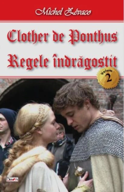 Regele îndrăgostit. Clother de Ponthus Vol.2