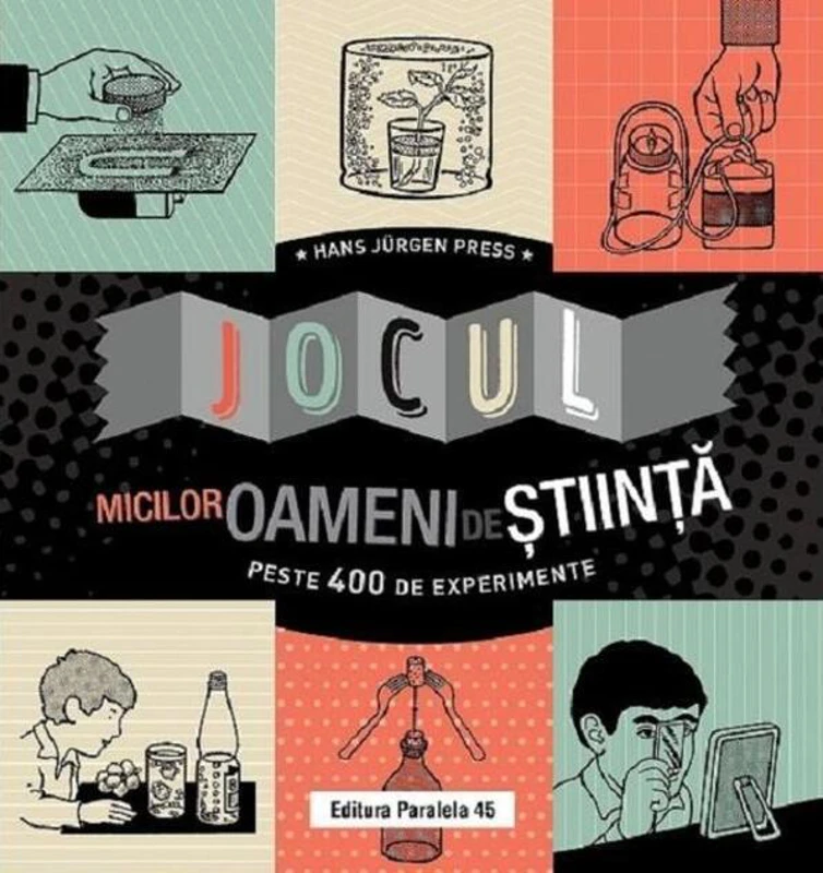 Jocul micilor oameni de știință. Peste 400 de experimente