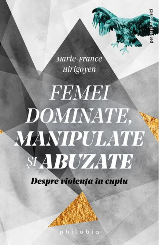 Femei dominate, manipulate și abuzate