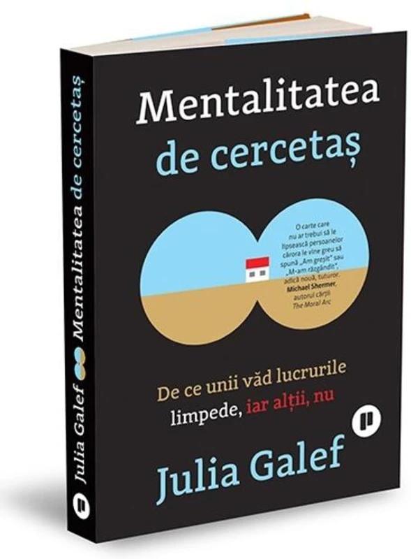 Mentalitatea de cercetaș. De ce unii văd lucrurile limpede, iar alţii, nu
