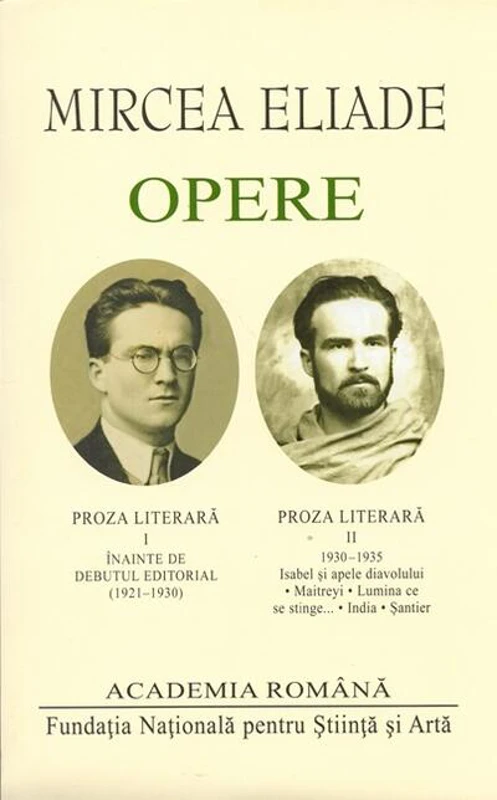 Mircea Eliade. Opere (Vol. I-II)